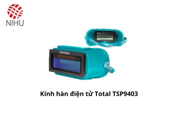 Kính hàn điện tử Total TSP9403